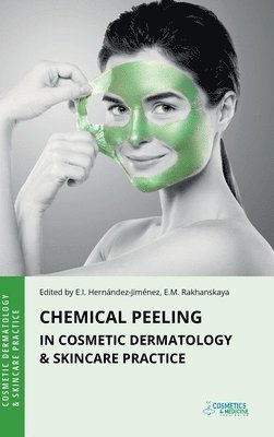 Elena Hernandez-Jimenez - Chemical Peeling in Cosmetic Dermatology & Skincare Practice, Inbunden. Tillgänglighet: Lägg i varukorg