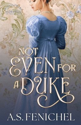 A S Fenichel - Not Even For A Duke, Häftad