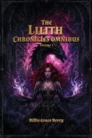 Billie Grace Berry - Lilith Chronicles Omnibus Volume 1, Häftad. Tillgänglighet: Lägg i varukorg