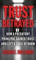 Susan E Williams - Trust Betrayed, Inbunden. Tillgänglighet: Lägg i varukorg