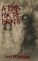 Jerry W Barksdale - Tomb For The Broken, Häftad