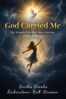 Bertha Stumon - God Carried Me, Häftad