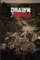 J P Sexton - Drawn 2 Danger, Häftad. Tillgänglighet: Lägg i varukorg