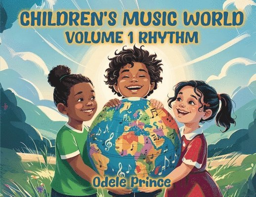 Odele Prince - Children's Music World Volume 1 Rhythm, Häftad