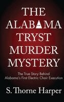 S Thorne Harper - Alabama Tryst Murder Mystery, Häftad