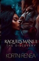 Kortni Renea - Raquel's Mane I. The Discovery, Häftad. Tillgänglighet: Lägg i varukorg