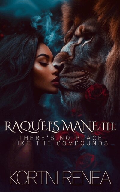 Kortni Renea - Raquel's Mane Part III. There's No Place Like the Compounds, E-bok. Tillgänglighet: Lägg i varukorg