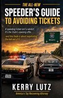 Kerry Lutz - All-New Speeder's Guide to Avoiding Tickets, Häftad. Tillgänglighet: Lägg i varukorg