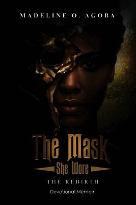 Madeline O Agoba - Mask She Wore, Häftad