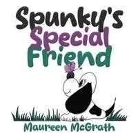 Maureen McGrath - Spunky's Special Friend, Häftad. Tillgänglighet: Lägg i varukorg