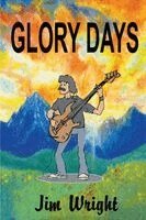 Jim Wright - Glory Days, Häftad