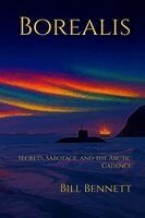 Bill Bennett - Borealis, Häftad