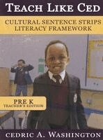 Cedric A a Washington - Teach Like Ced- Cultural Sentence Strips Literacy Framework (Teacher's Edition Pre-K), Inbunden