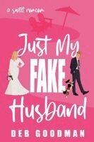 Deb Goodman - Just My Fake Husband, Häftad. Tillgänglighet: Lägg i varukorg