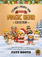 Faye Roots - Stories from the Magic Bear Collection - Book Two, Inbunden. Tillgänglighet: Lägg i varukorg