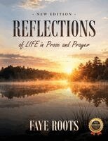 Faye Roots - Reflections of Life in Prose and Prayer, Häftad. Tillgänglighet: Lägg i varukorg