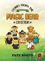 Faye Roots - Stories from the Magic Bear Collection - Book Four, Inbunden. Tillgänglighet: Lägg i varukorg