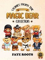 Faye Roots - Stories from the Magic Bear Collection - Book Five, Inbunden. Tillgänglighet: Lägg i varukorg