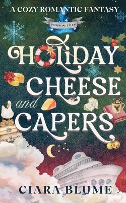 Ciara Blume - Holiday Cheese and Capers, Häftad