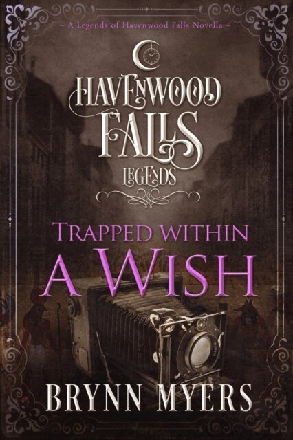 Brynn Myers - Trapped Within a Wish, E-bok