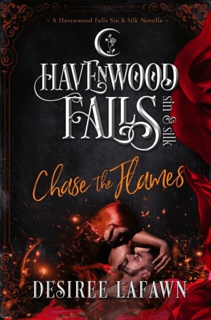 Desiree Lafawn - Chase the Flames, E-bok