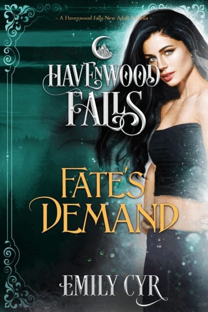 Emily Cyr - Fate's Demand, E-bok