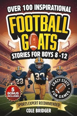 Cole Bridger - Inspirational Football GOATS Stories for Boys 8-12, Häftad