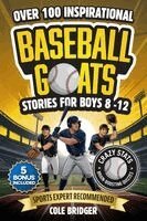 Cole Bridger - Inspirational Baseball GOATS Stories for Boys 8-12, Häftad