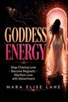 Mara Elise Lane - Goddess Energy, Häftad