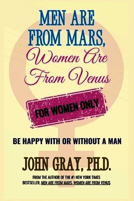 John Gray - Men are from Mars, Women are from Venus - For Women Only, Häftad