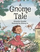 Amanda Huneke - Gnome Tale, Inbunden