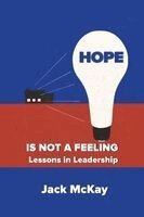 Jack McKay - Hope Is Not A Feeling, Häftad