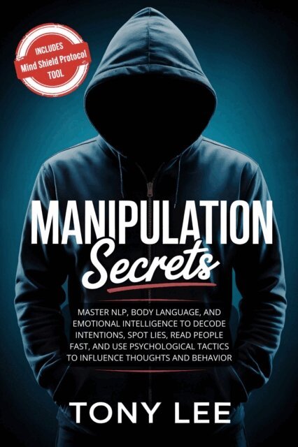Tony Lee - Manipulation Secrets, E-bok