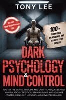 Tony Lee - Dark Psychology & Mind Control, Häftad