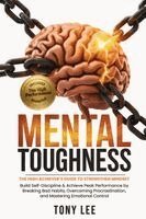Tony Lee - Mental Toughness, Häftad