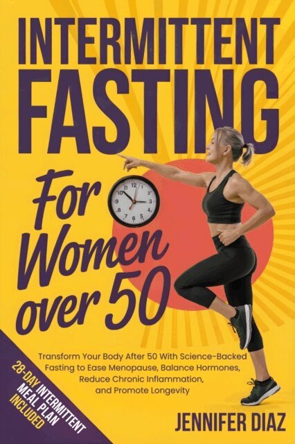 Jennifer Diaz - Intermittent Fasting for Women Over 50, E-bok