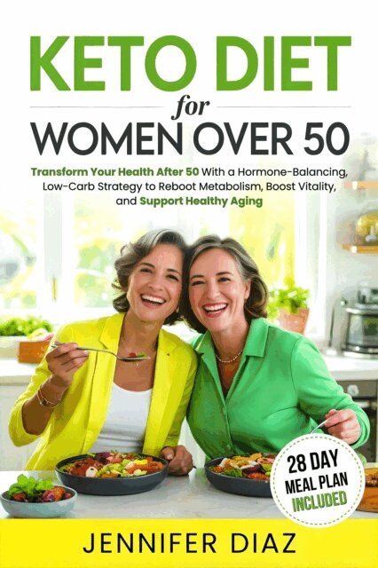 Jennifer Diaz - Keto Diet for Women Over 50, E-bok