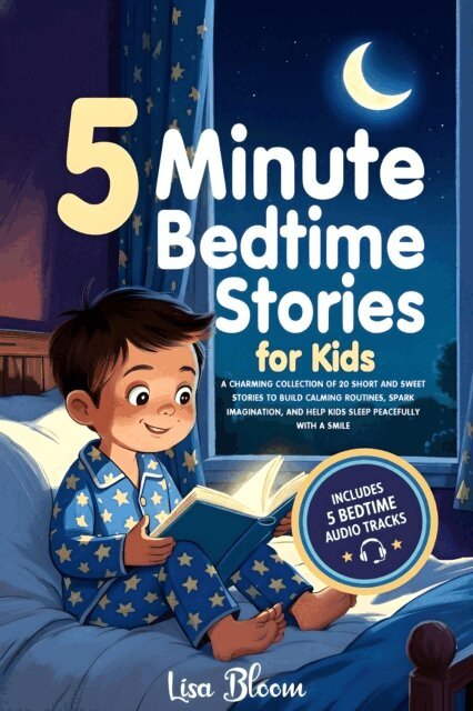 Lisa Bloom - 5-Minute Bedtime Stories for Kids, E-bok