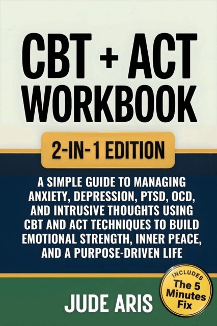 Jude Aris - CBT + ACT Workbook, E-bok