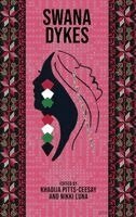 Nikki Luna, Khadija Pitts-Ceesay - Swana Dykes, Häftad