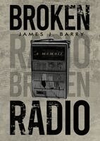 James J Barry - Broken Radio, Häftad