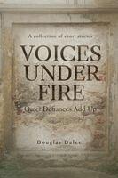 Douglas Daleel - Voices Under Fire, Häftad