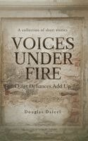 Douglas Daleel - Voices Under Fire, Inbunden