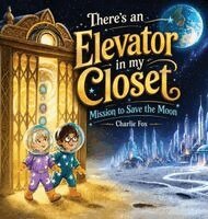 Charlie Fox - There's an Elevator in My Closet, Inbunden