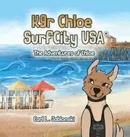 Carl L Jablonski - K9r Chloe, Surf City USA(R), Inbunden. Tillgänglighet: Lägg i varukorg