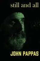 John Pappas - still and all, Övrigt. Tillgänglighet: Lägg i varukorg