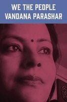Vandana Parashar - We the People, Häftad