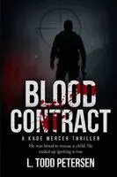 L Todd Petersen - Blood Contract, Häftad. Tillgänglighet: Lägg i varukorg