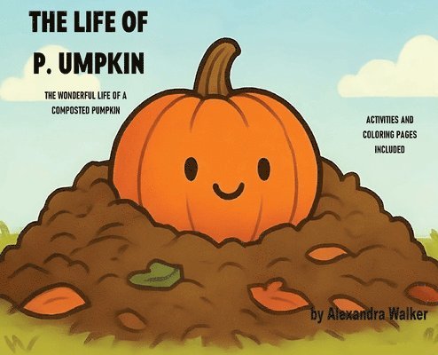 Alexandra Walker - Life of P. Umpkin, Inbunden. Tillgänglighet: Lägg i varukorg