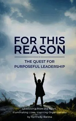 Kennedy Barasa - For This Reason, Inbunden. Tillgänglighet: Lägg i varukorg